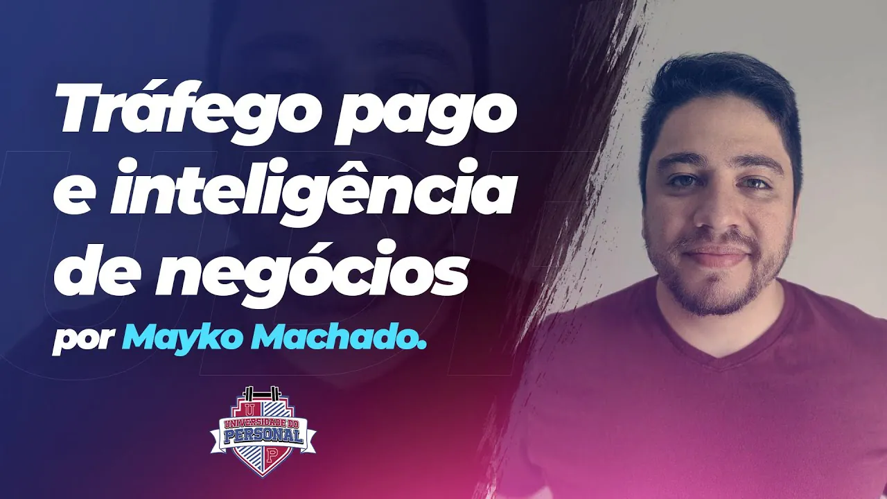 Aula Tráfego pago e inteligência de negócios, por Mayko Machado